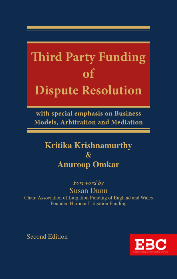 Third Party Funding of Dispute Resolution: With Special Emphasis on Business Models, Arbitration and Mediation
