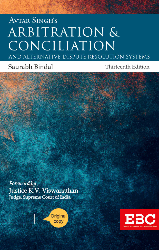Avtar Singh's Arbitration and Conciliation | Including Alternative Dispute Resolution (ADR) Systems