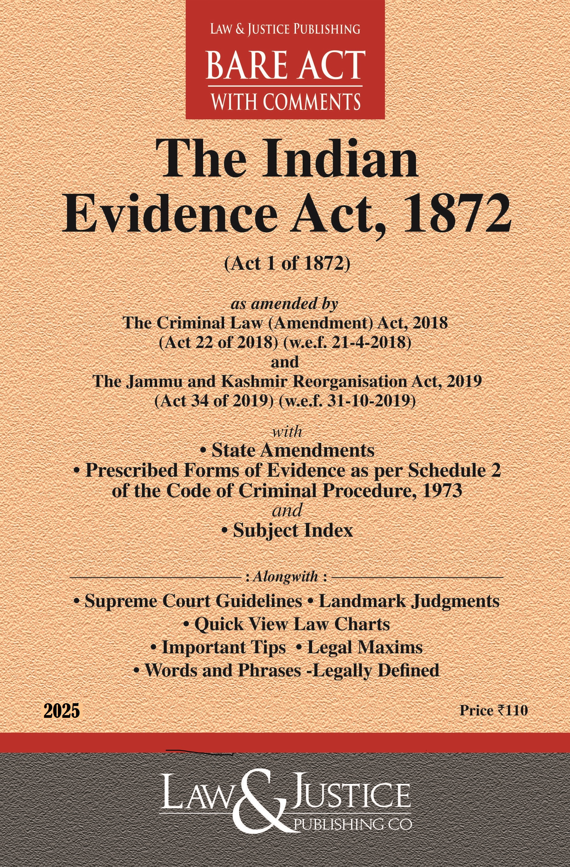 Evidence Act, 1872 (as amended by Act 34 of 2019) with State Amendments, Prescribed Forms and Subject Index