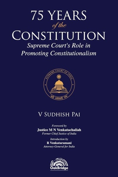 75 Years of the Constitution - Supreme Court's Role in Promoting Constitutionalism