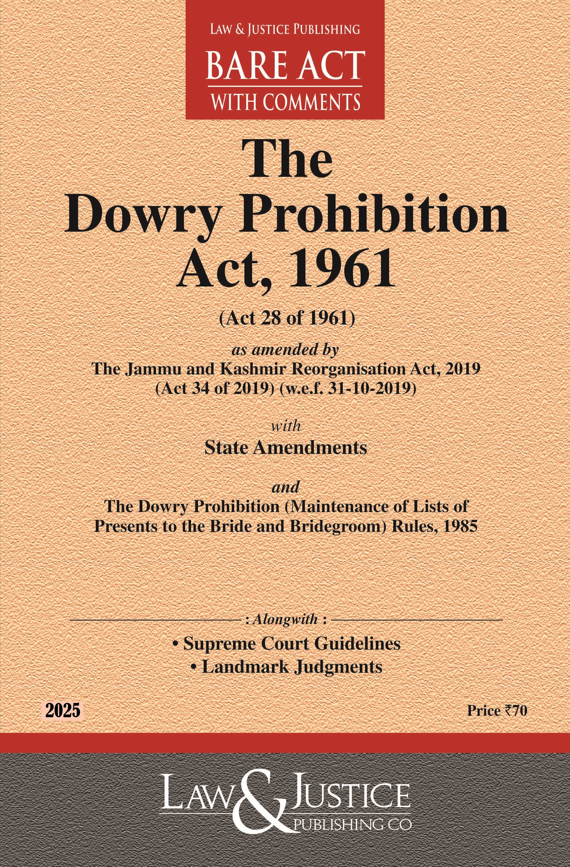 Dowry Prohibition Act, 1961 (as amended by Act 34 of 2019) with State Amendments and Rules