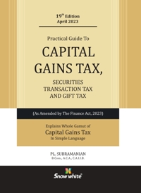 A Practical Guide To Capital Gains Tax, Securities Transaction Tax And Gift Tax