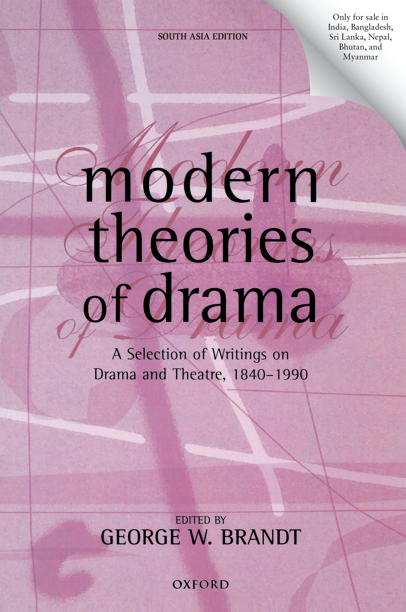 Modern Theories of Drama A Selection of Writings on Drama and Theatre, 1850-1990