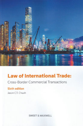 Law of International Trade: Cross Border Commercial Transactions