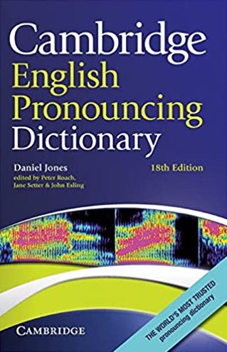 Cambridge English Pronouncing Dictionary