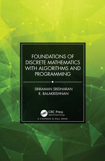 Foundations Of Discrete Mathematics With Algorithms And Programming
