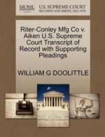 Riter-Conley Mfg Co V. Aiken U.S. Supreme Court Transcript of Record with Supporting Pleadings