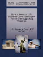 Rude V. Westcott U.S. Supreme Court Transcript of Record with Supporting Pleadings