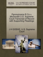Pennsylvania R Co V. McDonald U.S. Supreme Court Transcript of Record with Supporting Pleadings