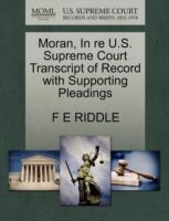Moran, in Re U.S. Supreme Court Transcript of Record with Supporting Pleadings