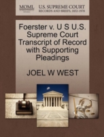 Foerster V. U S U.S. Supreme Court Transcript of Record with Supporting Pleadings