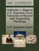 Hollender V. Magone U.S. Supreme Court Transcript of Record with Supporting Pleadings