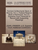 Farmers' & Merchants' Bank of Monroe, N C V. Federal Reserve Bank of Richmond, Va U.S. Supreme Court Transcript of Record with Supporting Pleadings