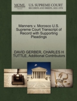 Manners V. Morosco U.S. Supreme Court Transcript of Record with Supporting Pleadings