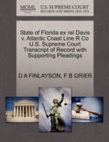 State of Florida Ex Rel Davis V. Atlantic Coast Line R Co U.S. Supreme Court Transcript of Record with Supporting Pleadings