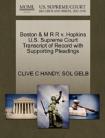 Boston & M R R V. Hopkins U.S. Supreme Court Transcript of Record with Supporting Pleadings