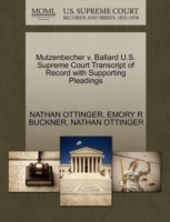 Mutzenbecher V. Ballard U.S. Supreme Court Transcript of Record with Supporting Pleadings