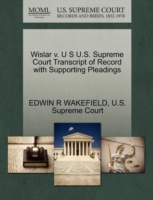 Wislar V. U S U.S. Supreme Court Transcript of Record with Supporting Pleadings