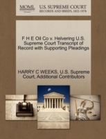 F H E Oil Co V. Helvering U.S. Supreme Court Transcript of Record with Supporting Pleadings