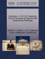 Nardone V. U S U.S. Supreme Court Transcript of Record with Supporting Pleadings