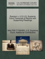 Ryerson V. U S U.S. Supreme Court Transcript of Record with Supporting Pleadings
