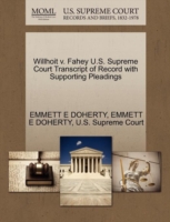Willhoit V. Fahey U.S. Supreme Court Transcript of Record with Supporting Pleadings