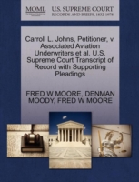Carroll L. Johns, Petitioner, V. Associated Aviation Underwriters et al. U.S. Supreme Court Transcript of Record with Supporting Pleadings