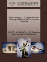 Kelly V. Kosuga U.S. Supreme Court Transcript of Record with Supporting Pleadings
