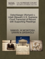 Oelschlaeger (Richard) V. Udall (Stewart) U.S. Supreme Court Transcript of Record with Supporting Pleadings