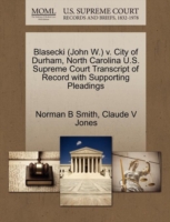 Blasecki (John W.) V. City of Durham, North Carolina U.S. Supreme Court Transcript of Record with Supporting Pleadings