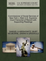 Commissioner of Social Services of New York V. Klein U.S. Supreme Court Transcript of Record with Supporting Pleadings
