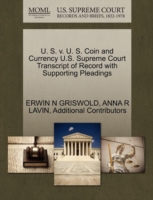 U. S. V. U. S. Coin and Currency U.S. Supreme Court Transcript of Record with Supporting Pleadings