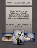 William Meshriy Et UX., Petitioners, V. Sun Oil Company. U.S. Supreme Court Transcript of Record with Supporting Pleadings
