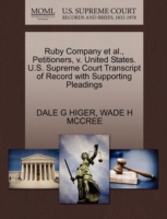 Ruby Company et al., Petitioners, V. United States. U.S. Supreme Court Transcript of Record with Supporting Pleadings