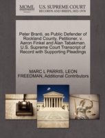 Peter Branti, as Public Defender of Rockland County, Petitioner, V. Aaron Finkel and Alan Tabakman. U.S. Supreme Court Transcript of Record with Supporting Pleadings