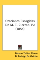 Oraciones Escogidas De M. T. Ciceron V2 (1854)