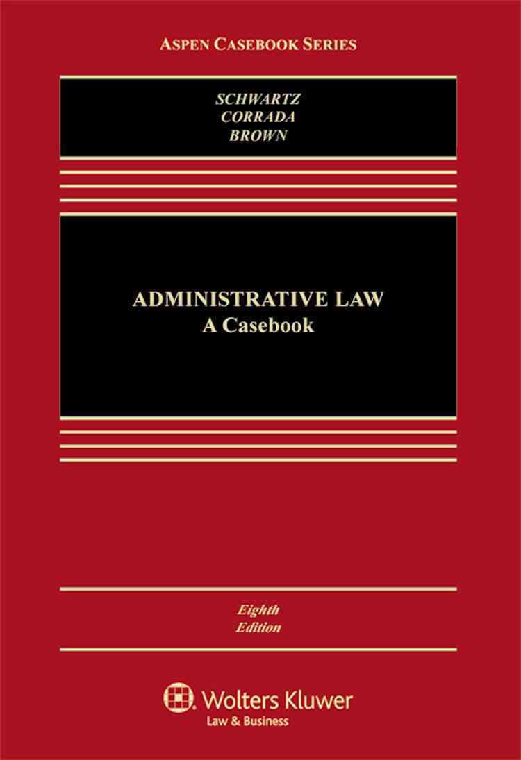 Administrative Law: A Casebook  