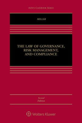 The Law of Governance, Risk Management, and Compliance 