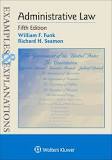 Administrative Law: Examples & Explanations 