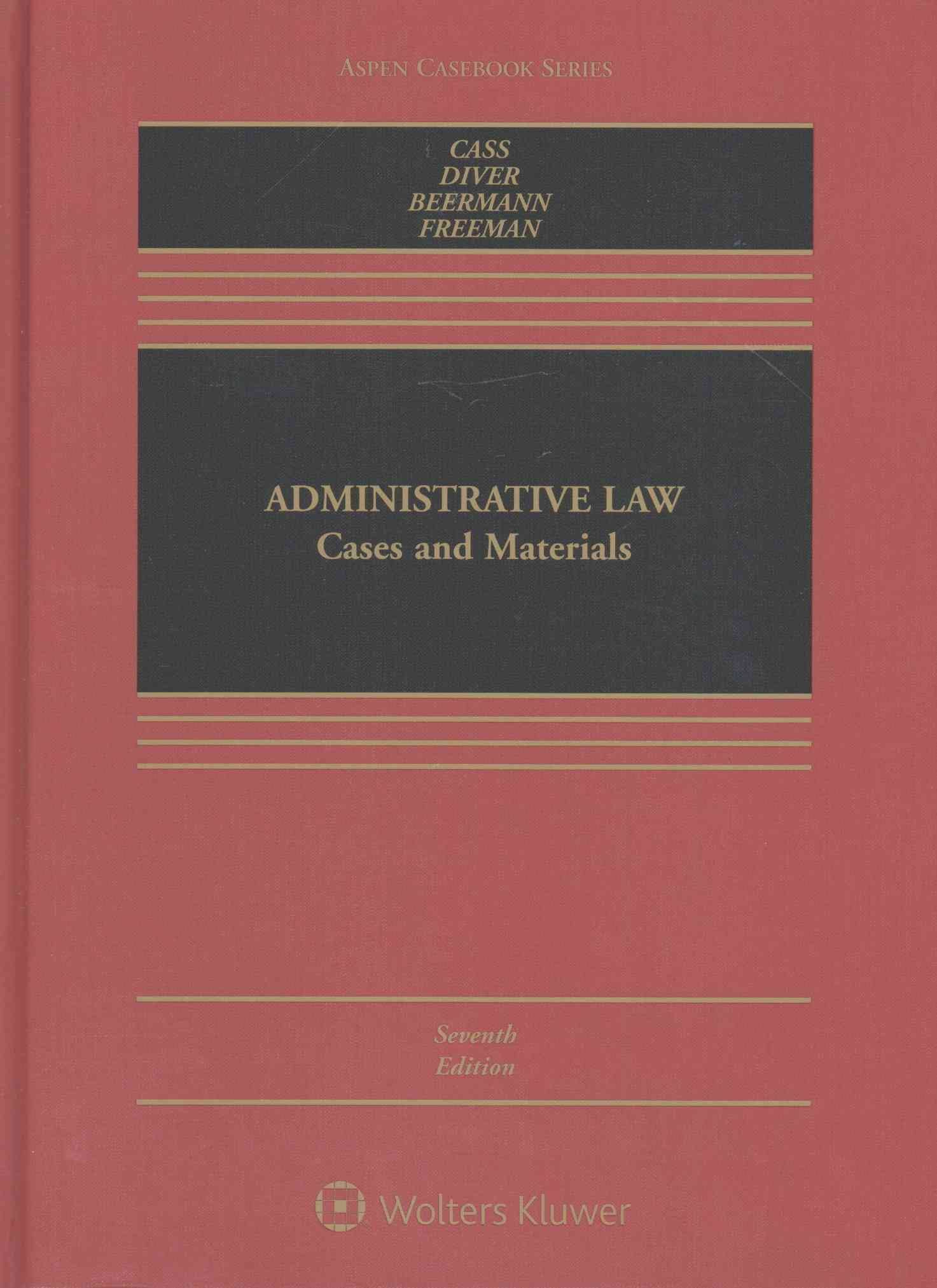 Administrative Law: Cases & Materials 