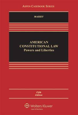 American Constitutional Law: Powers and Liberties 