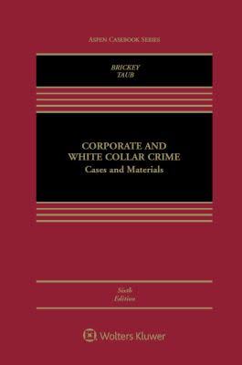 Corporate and White Collar Crime: Cases and Materials 