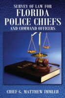 Survey of Law for Florida Police Chiefs and Command Officers