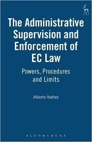 The Administrative Supervision and Enforcement of EC Law