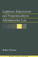 Legitimate Expectations and Proportionality in Administrative Law