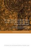 Developing Countries and the Multilateral Trade Regime