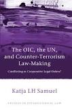 The OIC, the UN, and Counter-Terrorism Law-Making