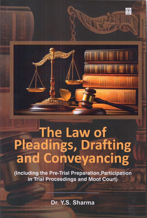 The Law of Pleadings, Drafting and Conveyancing