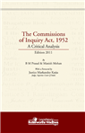 The Commissions of Inquiry Act, 1952 A Critical Analysis