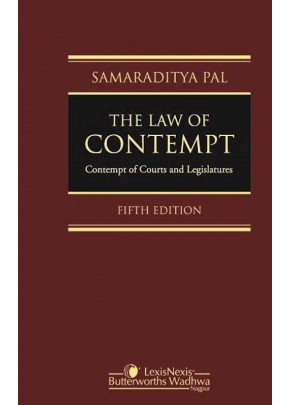 The Law of Contempt-Contempt of Courts and Legislatures